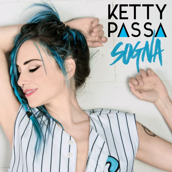 Cover del brano "Sogna" di Ketty Passa