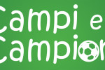 Il logo della trasmissione Campi e Campioni