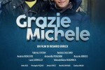 La locandina del film "Grazie Michele"